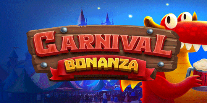 Strategi Terbaik Dapatkan Cuan Besar Slot Carnival Bonanza
