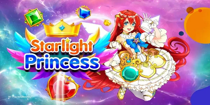 Menang Besar Dijamin Anti Kalah Bermain Slot Starlight Princess