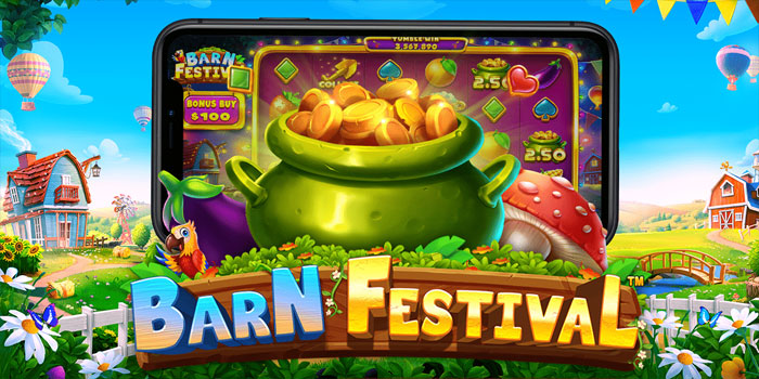 Strategi Terbukti Menang di Slot Barn Festival Dengan Mudah