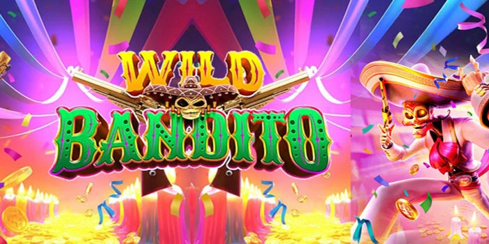 Cara Cerdas Menang Raksasa di Slot Wild Bandito