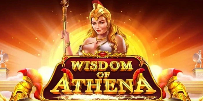 Panduan Sakti Dapatkan Maxwin Slot Wisdom Of Athena